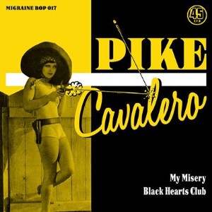 Cavalero ,Pike - My Misery + 1 ( limited edition )